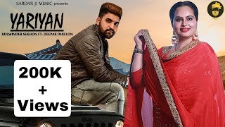 Yariyan  Kulwinder Sekhon ft Deepak Dhillon  Sardar Ji Music  Latests Punjabi Songs 2019 [upl. by Virgel]