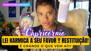 ♑️CAPRICÓRNIO🔥LEI KÁRMICA A SEU FAVOR É GRANDE O QUE VEM AÍ [upl. by Bradman]