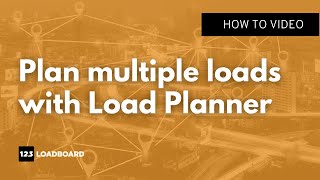 Plan multiple loads with Load Planner 123Loadboards platform helps save time and maximize profits [upl. by Bridgette957]