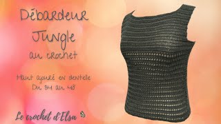 Tuto Débardeur Jungle au crochet [upl. by Munshi]