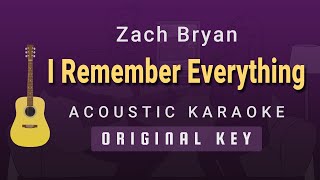 I Remember Everything  Zach Bryan Acoustic Karaoke [upl. by Nylyak]