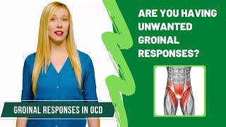 What are Groinal Responses in OCD [upl. by Margalit]