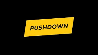 Pushdown [upl. by Anot]