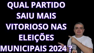 QUAL foi o PARTIDO VENCEDOR das ELEIÇÕES 2024 [upl. by Neenaej]