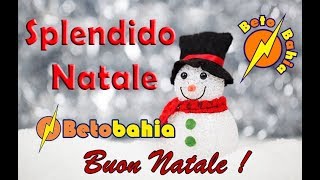 Canzone Splendido NATALE 2018  Betobahia  Pace Amore fratellanza [upl. by Ocsinarf321]