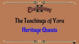 Lets Play  Everquest  Everquest 2  Heritage Quest  The Teachings of Yoru [upl. by Eliath156]