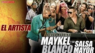 MAYKEL BLANCO Y SU SALSA MAYOR  El Artista Official Web Clip [upl. by Adiuqal]