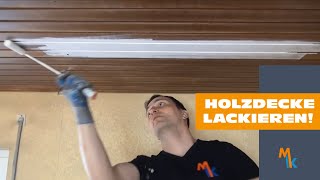 Lackierung einer Holzdecke mit einem Wohnzimmer Update [upl. by Laws]