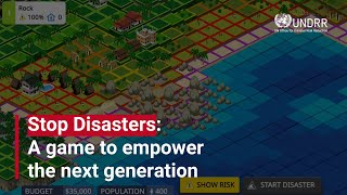 Stop Disasters A game to empower the next generation  UNDRR [upl. by Ayirp]