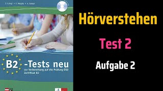 ÖSD Tests neu B2 Hören Test 2 Aufgabe 2 mit Lösungen [upl. by Nylecaj]