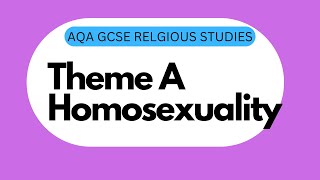 GCSE RS Theme A1 Homosexuality [upl. by Nahseez44]