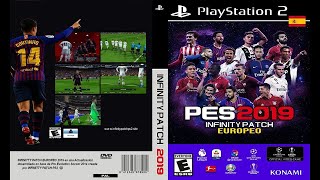 PES 2019 PS2 EUROPEO INFINITTY PATCH Download ISO 17 [upl. by Kcire478]