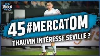 BENEDETTO ARRIVE MAIS BLESSÉ SÉVILLE VEUT THAUVIN  Mercato OM Ep 45 [upl. by Anippesuig822]