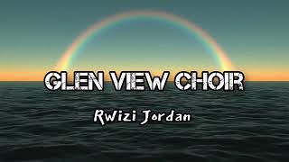 Glen View SDA Choir  Rwizi Jordan [upl. by Notslar196]