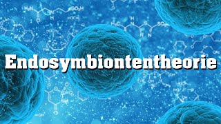 Endosymbiontentheorie [upl. by Lauraine]