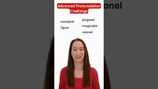 Advanced English Pronunciation CHALLENGE [upl. by Keviv]