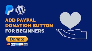 How To ADD PAYPAL DONATION BUTTON To WordPress For Free For Beginners [upl. by Gibby]