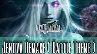 FF7  JENOVA Remake  JENOVA Fight Theme [upl. by Mhoj]