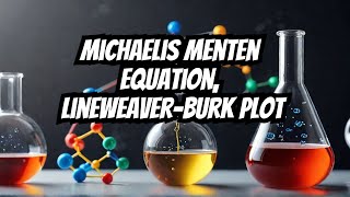 Chemical Kinetics  L23 michaelis menten equation  Turnover frequency  catalytic efficiency [upl. by Ahsik512]