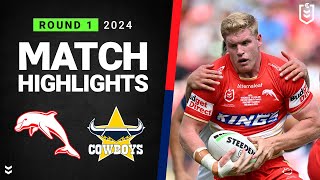 NRL 2024  Dolphins v Cowboys  Match Highlights [upl. by Russon]