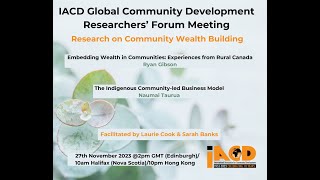 IACD Global Community Development Researchers Forum Meeting 27th November 2023 [upl. by Niletac]