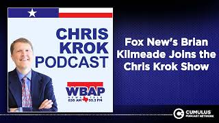 Fox News Brian Kilmeade Joins the Chris Krok Show [upl. by Ymmit650]