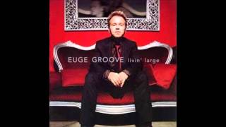 Euge Groove  Too Cool [upl. by Tinya]