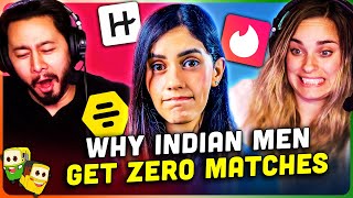 WHY INDIAN MEN GET ZERO MATCHES ON DATING APPS [upl. by Dionysus]