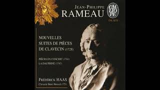 Rameau JeanPhilippe 16831764  Nouvelles Suites de Pièces de Clavecin Frédérick Haas [upl. by Denny]