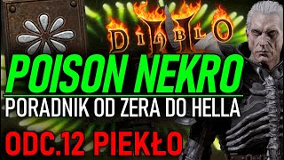 12 POISON NEKRO  PORADNIK OD ZERA DO HELLA JAK GRAĆ KROK PO KROKU DIABLO 2 RESURRECTED [upl. by Fayola603]