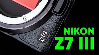 Nikon Z7 III  Coming With Good News [upl. by Carmella]