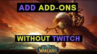 How to Add Addons to WOW classic  Without Twitch [upl. by Aliakam]