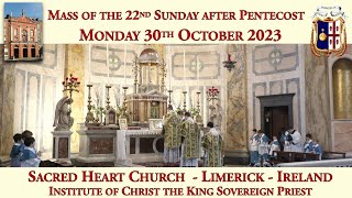 Monday 30th October 2023 Mass of the 22nd Sunday after Pentecost [upl. by Rodmun]