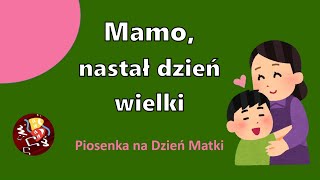 Piosenka na Dzień Matki  Mamo nastał dzień wielki z tekstem i nutami🤱🏻Życzenia na dzień mamy [upl. by Ecirtac973]