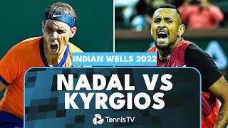 Dramatic Rafael Nadal vs Nick Kyrgios Match 🥵  Indian Wells 2022 Extended Highlights [upl. by Massiw]