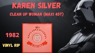 Karen Silver – Clean Up Woman 1982 Maxi 45T [upl. by Biamonte84]