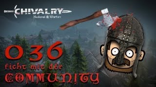 SgtRumpel zockt CHIVALRY mit der Community 036 deutsch 720p [upl. by Tasiana]