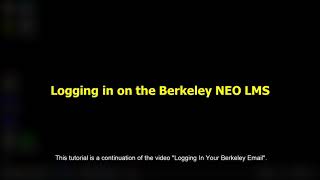 TUTORIAL  Logging in on the Berkeley NEO LMS [upl. by Latsyek378]