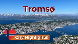 Tromsø City Highlights The Best Things To Do In Tromso Northern Norway [upl. by Ailak]