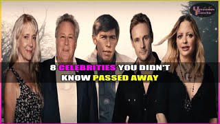 8 Celebrities You Didnt Know Passed Away celebrities hollywood actors celebs entertainmentnews [upl. by Maffa]