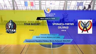 TITAN BASCHET vs SPERANȚAFORTIUS CĂLĂRAȘI 24112024 [upl. by Antonina926]