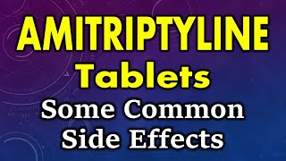 Amitriptyline side effects  side effects of amitriptyline  amitriptyline tablet side effects [upl. by Adok]