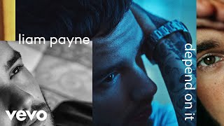 Liam Payne  Depend On It Audio [upl. by Erena113]