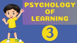 Psychology of Learning [upl. by Anrahc30]