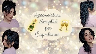 Acconciature Semplici per Capodanno per Capelli Ricci e Mossi  Ana Beauty [upl. by Eidur]