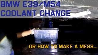 💦 BMW E39M54 Coolant Change Regular Change Prevents Corrosion [upl. by Elleirbag]