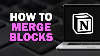 How To Merge Blocks In Notion Easiest Way​​​​​​​ [upl. by Chaves]