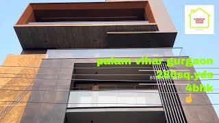 Palam vihar Gurgaon  280sqyds  4bhk  Gurgaon dream vlogs [upl. by Seni938]