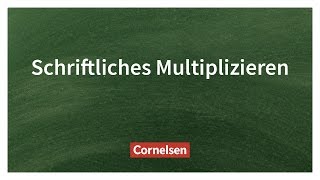 Schriftliche Multiplikation – Einfach erklärt  Cornelsen Verlag Grundschule [upl. by Reece]