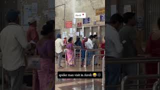 Spider man in Airoli 🤣😂 youtube funny explorefunny comedy explorecomedy memes explorcomedy [upl. by Sima]